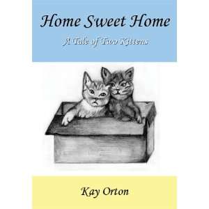  Home Sweet Home (9781848970571) Kay Orton Books