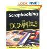  The Everything Scrapbooking Book Creative Ideas for 