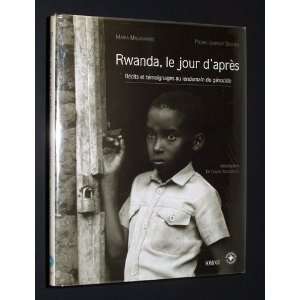  Rwanda, le Jour dApres Recits et temoignages au lendemain 