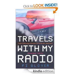 Travels With My Radio Fi Glover  Kindle Store