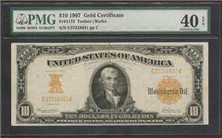 1907 $10 Gold Certificate PMG EF 40 EPQ  