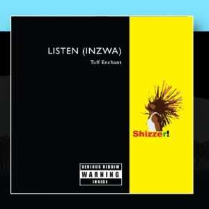  Listen (Inzwa) Tuff Enchant Music