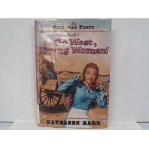  Go West, Young Women (Petticoat Party Book One 