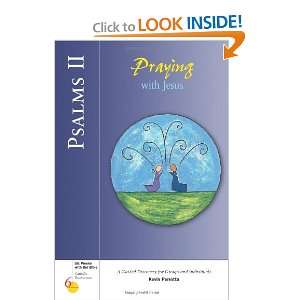  Psalms II Praying with Jesus (Six Weeks with the Bible 