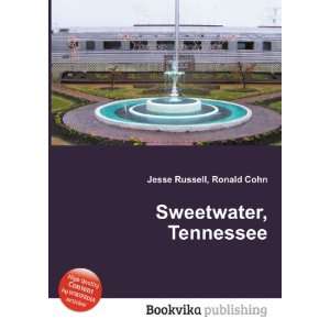  Sweetwater, Tennessee Ronald Cohn Jesse Russell Books