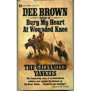 Galvanized Yankees Dee Brown  Books
