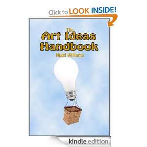 Art Ideas Handbook   How to Generate Millions of Ideas for Art and 