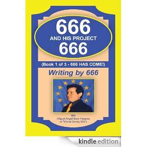 666 and his Project 666666 Has Come 666 (Miguel Angel Sosa Vasquez 