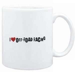  Mug White  Off Road Racing I LOVE Off Road Racing URBAN 