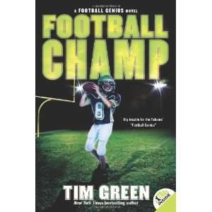   Football Champ A Football Genius Novel [Paperback] Tim Green Books