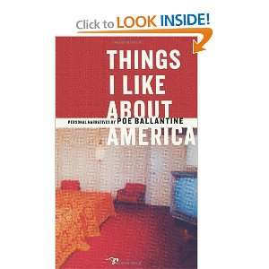  Things I Like About America Personal Narratives by Poe 