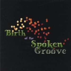  Birth of the Spoken Groove Peter Band Nevland Music
