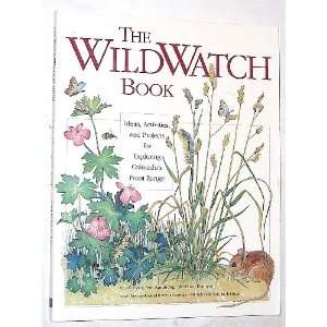  The Wildwatch Book Ideas Activities and Projects for 