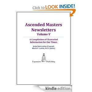 Ascended Masters Newsletters, Vol. V Linda Stein Luthke, Martin F 