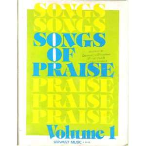  Songs of Praise Volume 1 (Volume 1) Servant Music Books