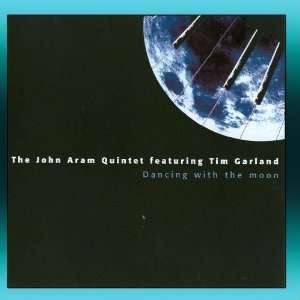   With The Moon The John Aram Quintet featuring Tim Garland Music