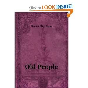  Old People Harriet Eliza Paine Books