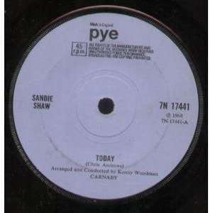    TODAY 7 INCH (7 VINYL 45) UK BLUE PYE 1968 SANDIE SHAW Music