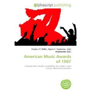  American Music Awards of 1987 (9786134023009) Frederic P 
