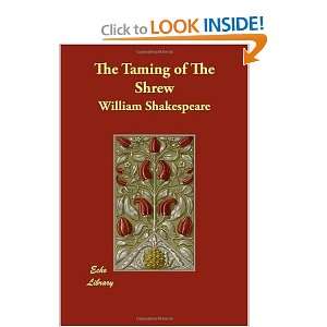  The Taming of The Shrew (9781406834437) William 