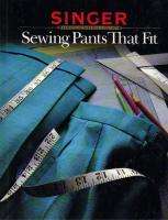 SINGER SEWING PANTS THAT FIT HARDCOVER NEW 1989  