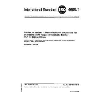  ISO 4666 11982, Rubber, vulcanized   Determination of temperature 