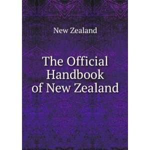  The Official Handbook of New Zealand New Zealand Books
