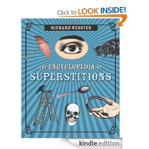 The Encyclopedia of Superstitions Richard Webster  Kindle 