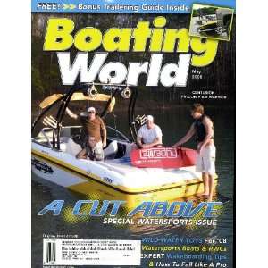  Boating World Magazine  May 2008 (A Cut Above  Special 