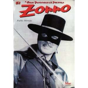 El Zorro Y Otros Justicieros de Pelicula (Spanish Edition) Pablo 