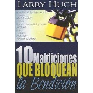   That Block The Blessing (Spanish Edition) by Larry Huch (Dec 27, 2006