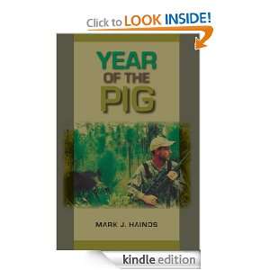 Year of the Pig Mark J. Hainds, Mark A. Bailey, Steven Ditchkoff 