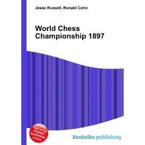  World Chess Championship 1897 Ronald Cohn Jesse Russell 