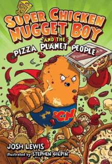   Chicken Nugget Boy and the Pizza Planet People (Book)  