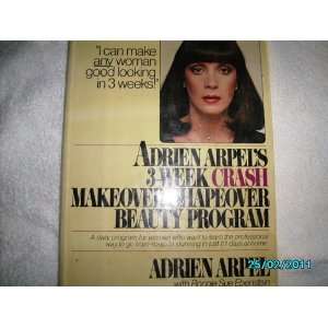  Adrian Arpels 3 Week Crash Makeover Shapeover Beauty 