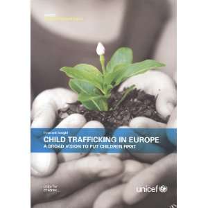  Child Trafficking in Europe A Broad Vision to Put 