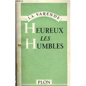  Heureux les Humbles La Varende Books