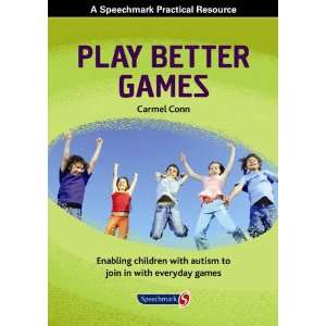  Play Better Games (9780863888212) Carmel Conn Books