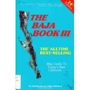  Baja Book III A Complete New Map Guide to Todays Baja 