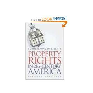    Property Rights in 21st Century America Timothy Sandefur Books