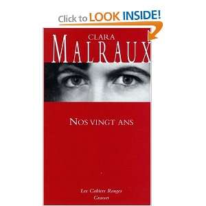   Nos vingt ans (French Edition) (9782246384434) Clara Malraux Books