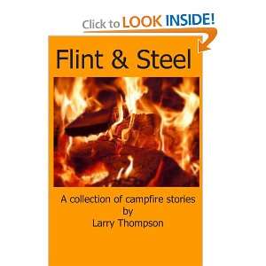  Flint & Steel (9781411643116) Larry Thompson Books
