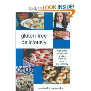 Gluten Free Deliciously   Wonderful Wheat Free Recipes to Satisfy the 