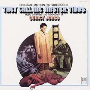  They Call Me Mister Tibbs Quincy Jones Music