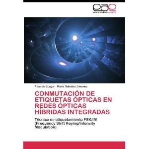   Frequency Shift Keying/Intensity Modulation) (Spanish Edition