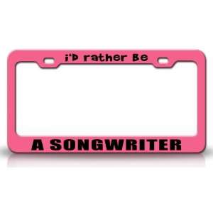  ID RATHER BE A SONGWRITER Occupational Career, High 