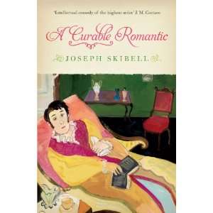  A Curable Romantic (9780715643006) Joseph Skibell Books