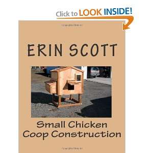  Small Chicken Coop Construction (9781460976128) Erin 