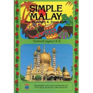  Simple Malay Plus Dictionary and Travel Guide 