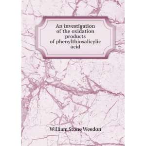   products of phenylthiosalicylic acid William Stone Weedon Books